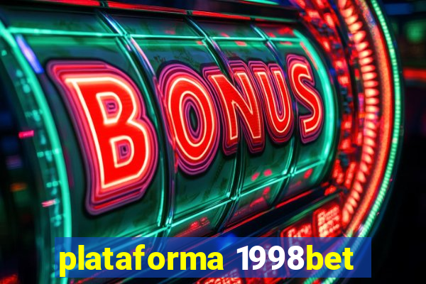 plataforma 1998bet